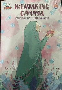 Menjaring Cahaya Binaran Hati Ibu Bahagia