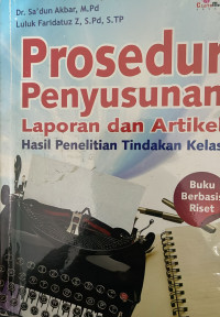 Prosedur Penyusunan Laporan dan artikel