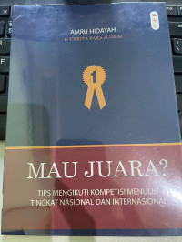 Mau Juara? Tips mengikuti kompetisi menulis tingkat nasional dan internasional