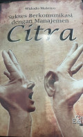 Sukses Berkomunikasi dengan Manajemen Citra