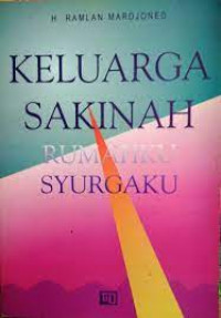 Keluarga Sakinah Rumahku Syurgaku