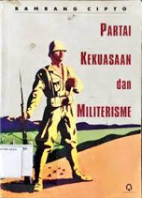 Partai Kekuasaan dan Militerisme