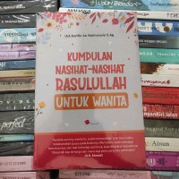 Kumpulan Nasihat- Nasihat Rasulullah untuk Wanita