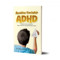 Anakku Terlahir ADHD