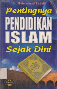 Pentingnya Pendidikan Islam Sejak Dini